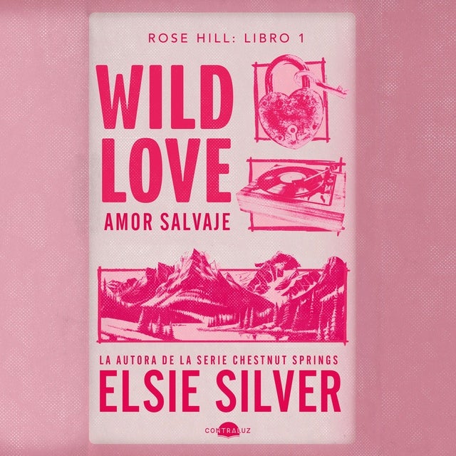 Wild Love: Amor salvaje: Rose Hill 1