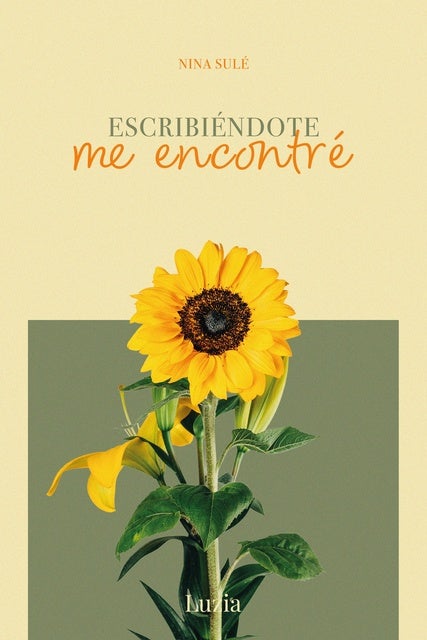 Escribiéndote, me encontré