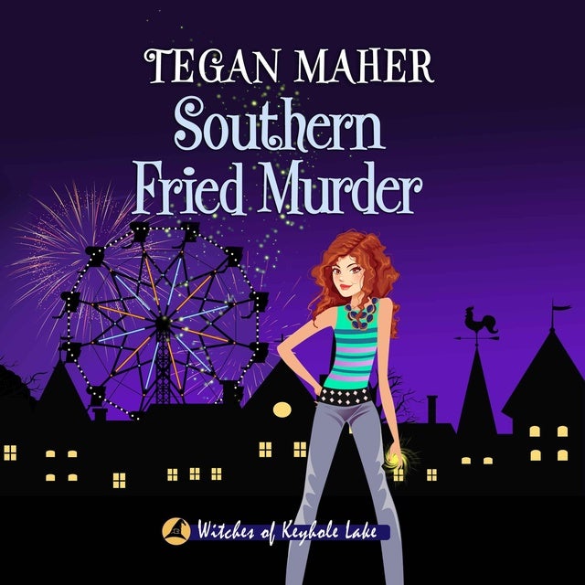 Southern Fried Murder: Witches of Keyhole Lake Mysteries