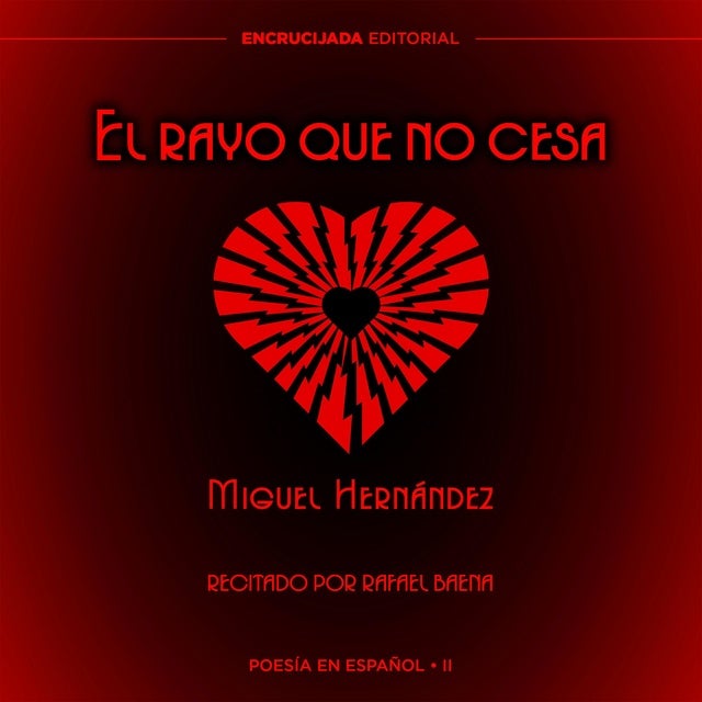 El rayo que no cesa